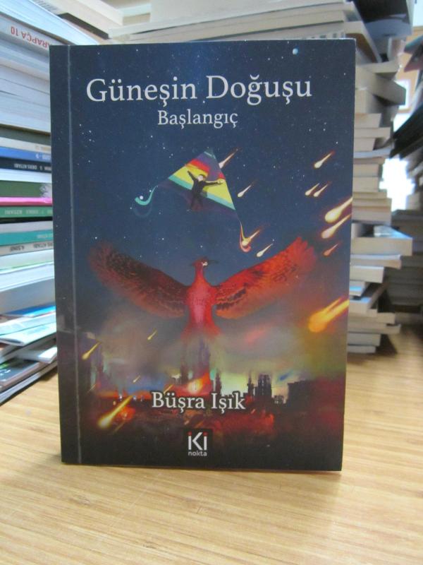 Güneşin Doğuşu Başlangıç - Büşra Işık