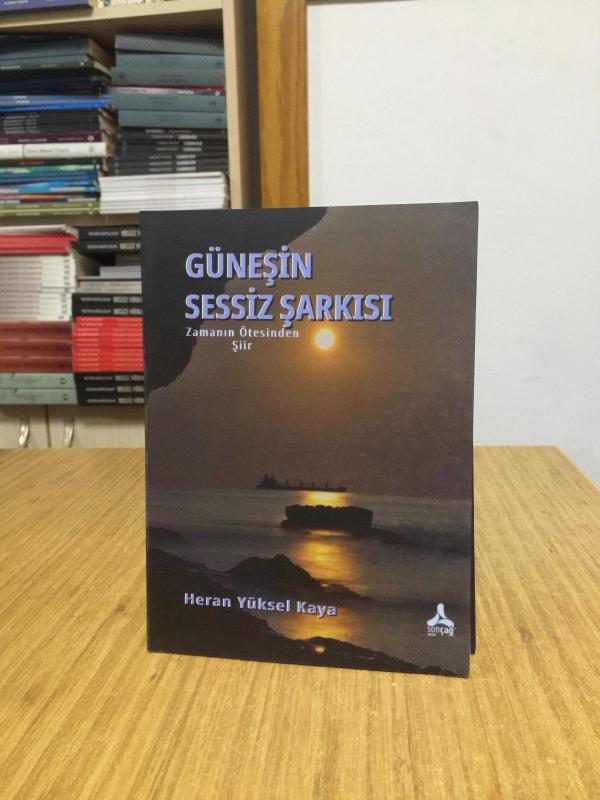 Güneşin Sessiz Şarkısı Zamanın Ötesinden Şiir - Heran Yüksel Kaya