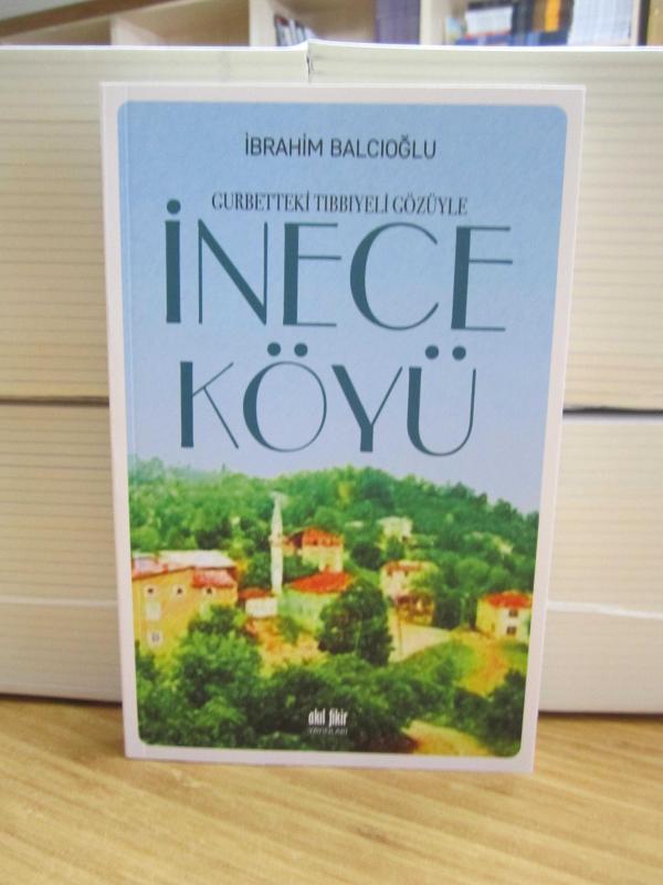 Gurbetteki Tıbbıyeli Gözüyle İnece Köyü