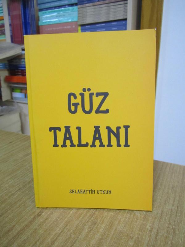 Güz Talanı - Selahattin Utkun