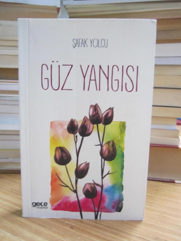 Güz Yangısı - Şafak Yolcu