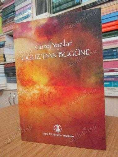 Güzel Yazılar Oğuz'dan Bugüne [5.Baskı]