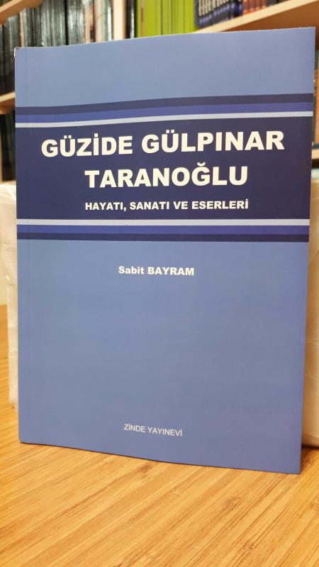 Güzide Gülpınar Taranoğlu Hayatı, Sanatı ve Eserleri