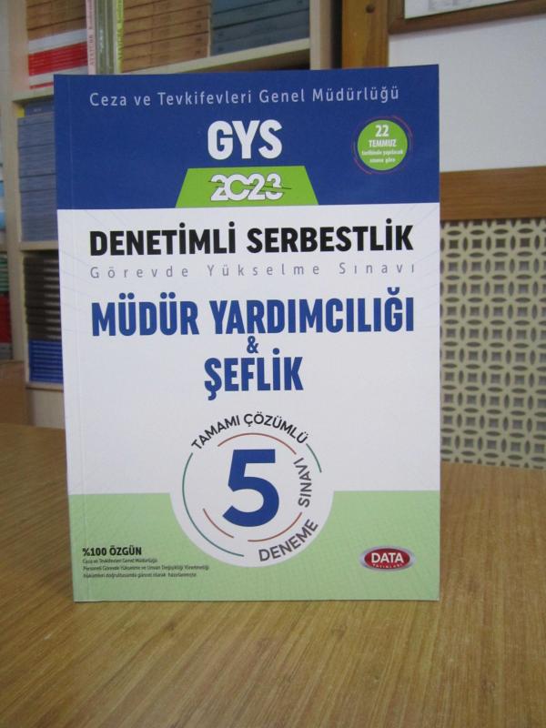GYS 2023 Denetimli Serbestlik Görevde Yükselme Sınavı Müdür Yardımcılığı & Şeflik Tamamı Çözümlü 5 Deneme Sınavı / DATA Yayınları