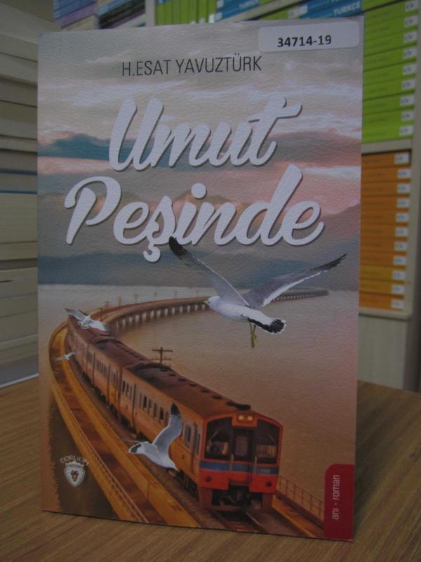 H. Esat Yavuztürk - Umut Peşinde