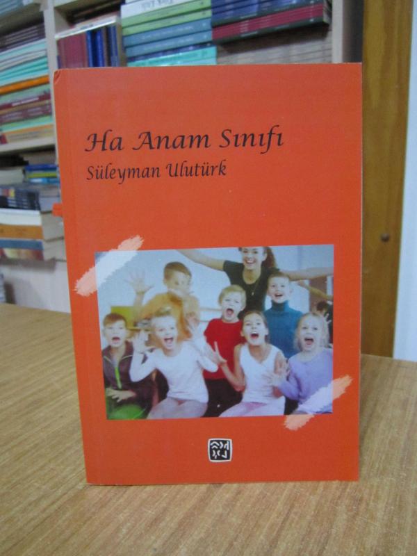 Ha Anam Sınıfı - Süleyman Ulutürk