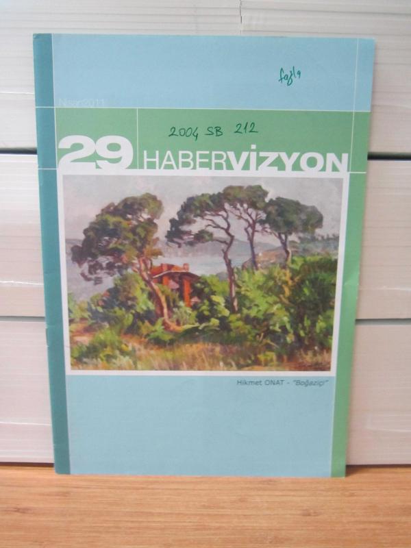 HABER VİZYON - Sayı 29 - Nisan 2011 - PharmaVision