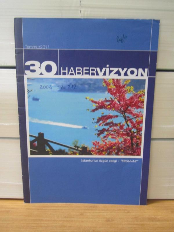 HABER VİZYON - Sayı 30 - Temmuz 2011 - PharmaVision