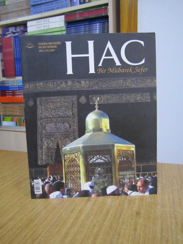 Hac Bir Mübarek Sefer / İstanbul Müftülüğü Kültür Yayınları 2007