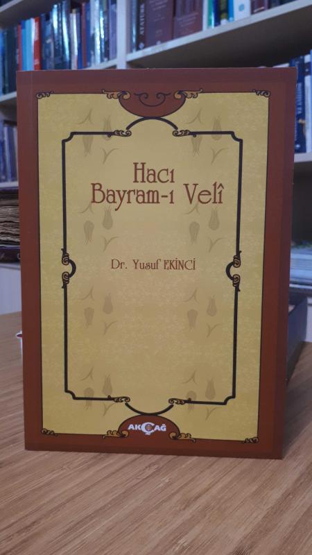 Hacı Bayram-ı Veli - Dr. Yusuf Ekinci (2013)