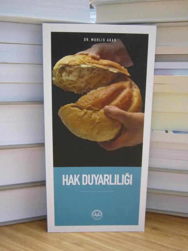 Hak Duyarlılığı - Dr. Muhlis Akar / Diyanet İşleri Başkanlığı Yayınları