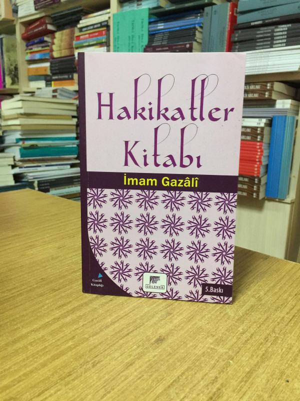 Hakikatler Kitabı - İmam Gazali