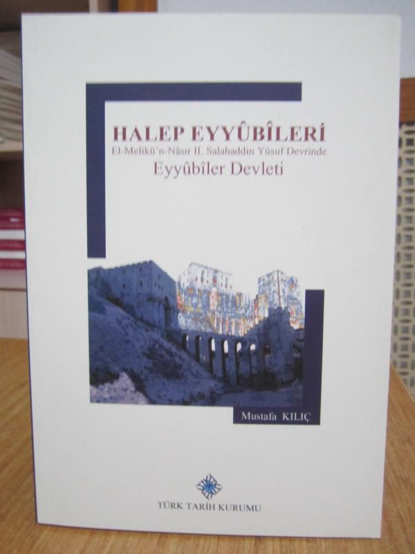 Halep Eyyubileri (El-Melikü'n-Nasır II.Salahaddin Yusuf Devrinde Eyyubiler Devleti)