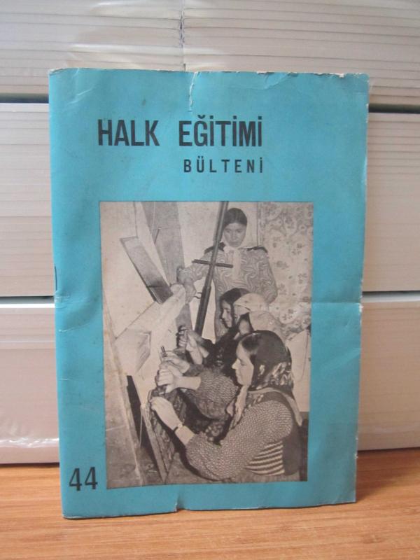 Halk Eğitimi Bülteni - Eylül 1973 - Cilt 8 Sayı 44 - Milli Eğitim Bakanlığı Halk Eğitim Gen. Müdürlüğü