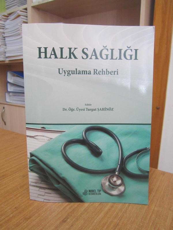 Halk Sağlığı Uygulama Rehberi - Dr. Öğr. Üyesi Turgut Şahinöz