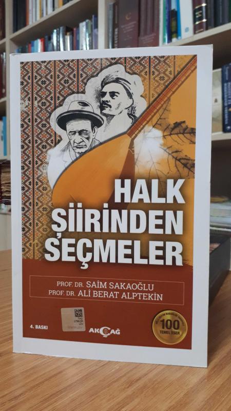 Halk Şiirinden Seçmeler - Saim Sakaoğlu &  Ali Berat Alptekin (Akçağ Yayınları 100 Temel Eser) [4.Baskı]