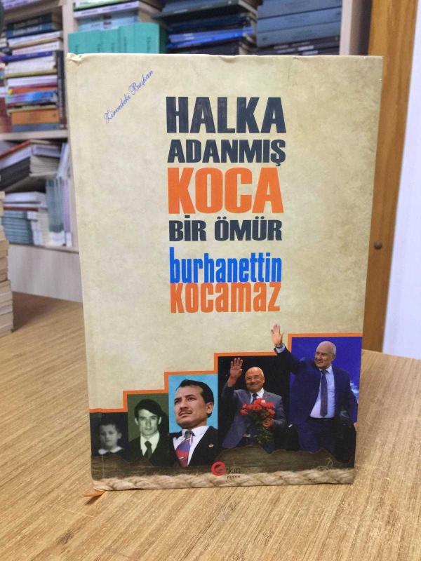 Halka Adanmış Koca Bir Ömür BURHANETTİN KOCAMAZ [Ciltli]