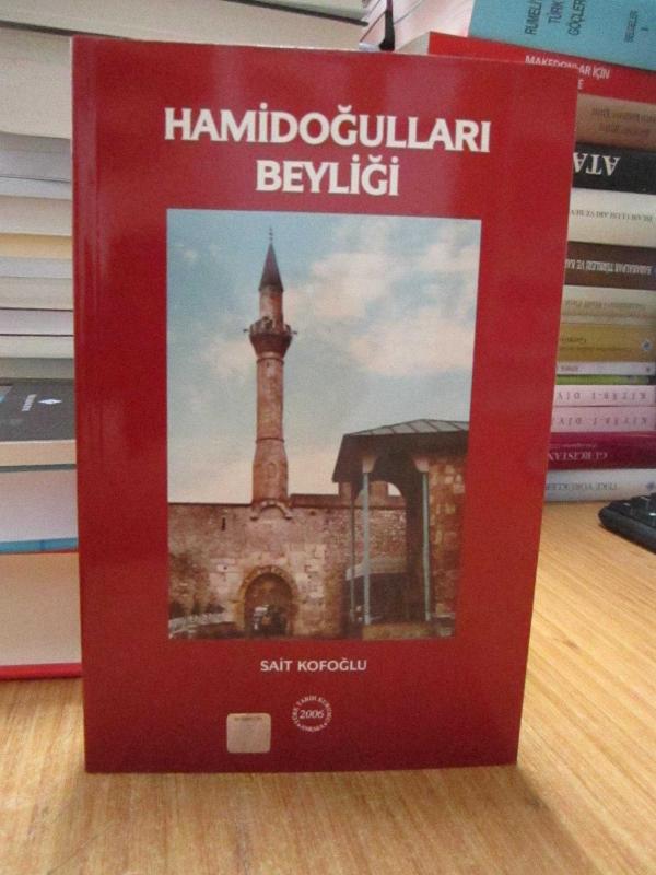 Hamidoğulları Beyliği - Sait Kofoğlu [Ciltli - Şömizli]