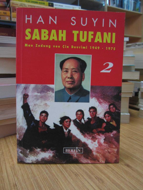 Han Suyin - Sabah Tufanı 2 - Mao Zedung v Çin Devrimi 1949 - 1975