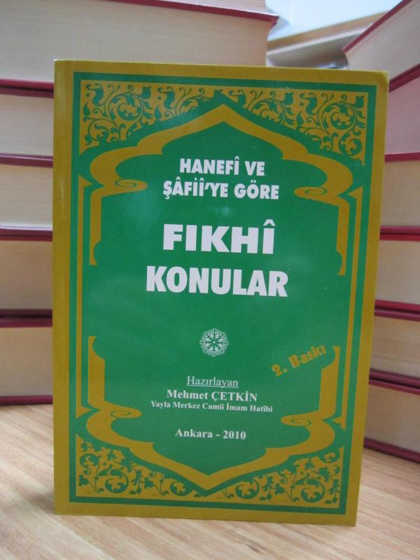 Hanefi ve Şafii'ye Göre Fıkhi Konular - Mehmet Çetkin