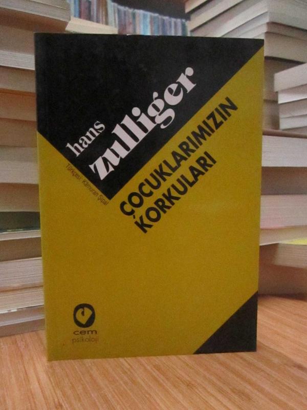 Hans Zulliger - Çocuklarımızın Korkuları