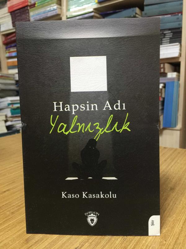 Hapsin Adı Yalnızlık - Kaso Kasakolu