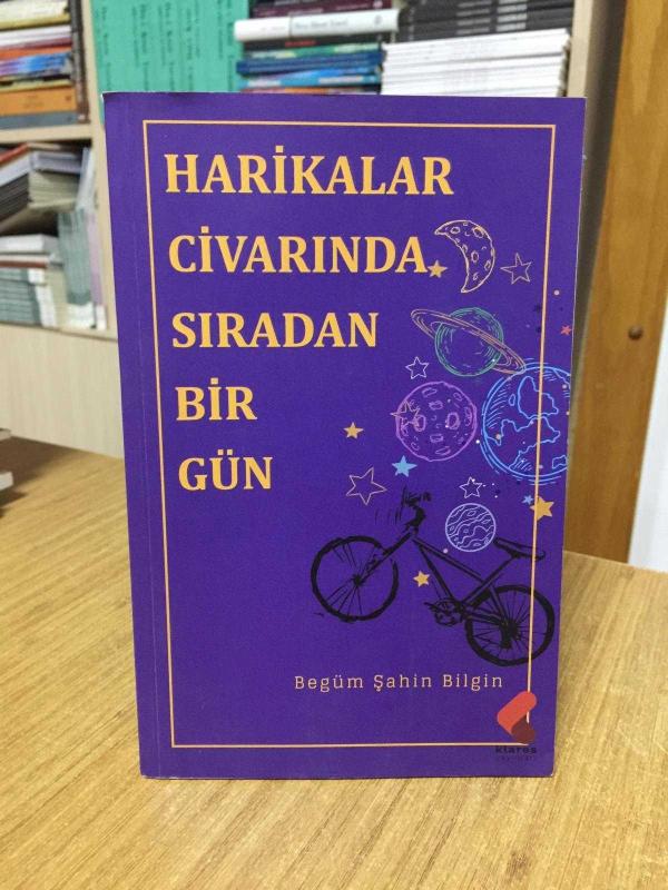 Harikalar Civarında Sıradan Bir Gün - Begüm Şahin Bilgin