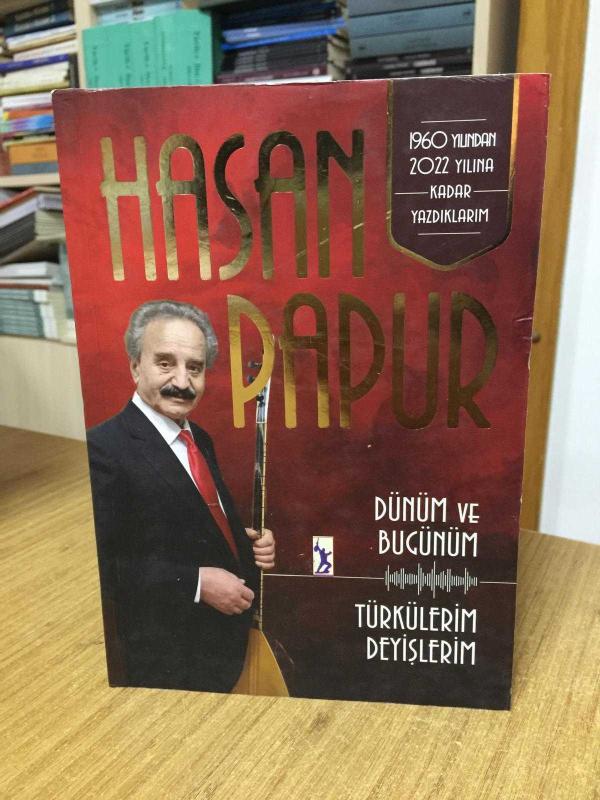 HASAN PAPUR Dünüm ve Bugünüm Türkülerim Deyişlerim - 1960 Yılından 2022 Yılına Kadar Yazdıklarım