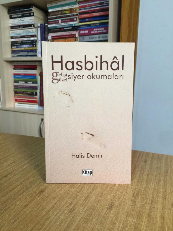 Hasbihâl Gelişi Güzel Siyer Okumaları - Halis Demir