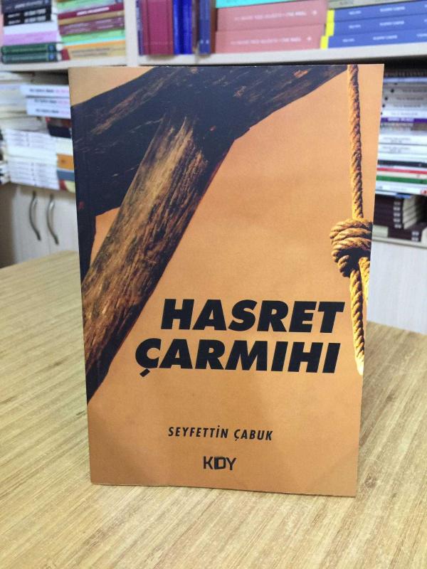 Hasret Çarmıhı - Seyfettin Çabuk