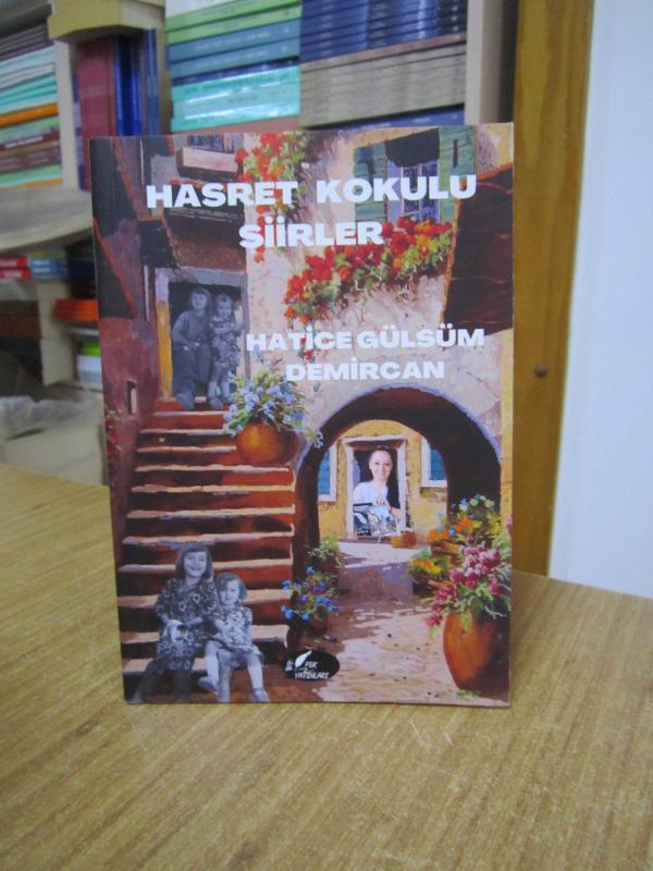 Hasret Kokulu Şiirler - Hatice Gülsüm Demircan