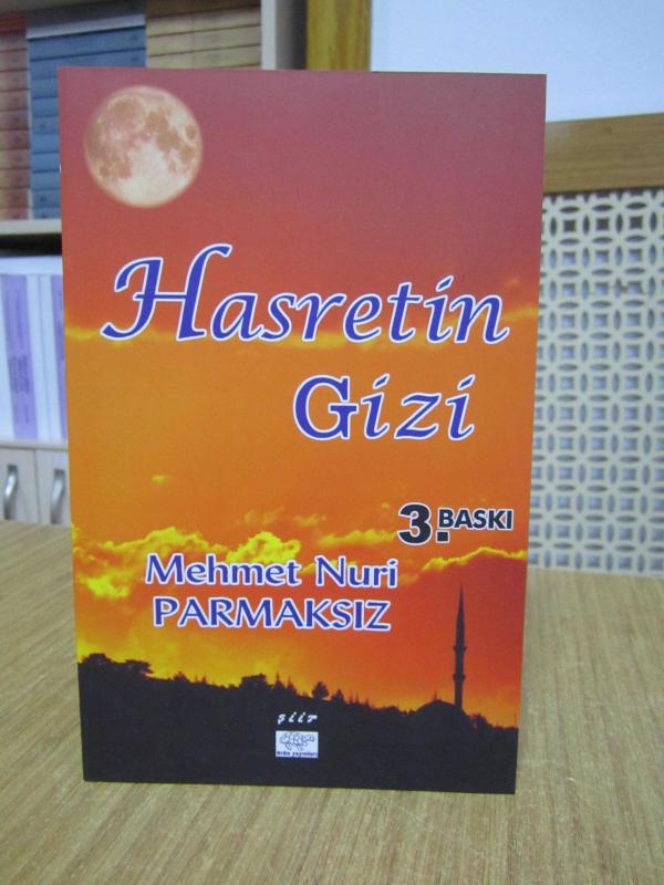 Hasretin Gizi - Mehmet Nuri Parmaksız [Ürün Yayınları - 3.Baskı - 2021]