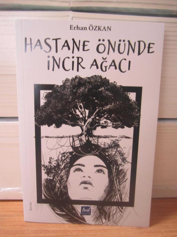 Hastane Önünde İncir Ağacı - Erhan Özkan