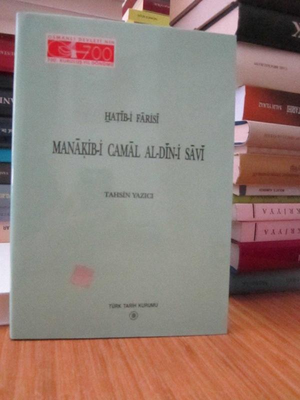 Hatib-i Farisi / Manakib-i Camal Al-Din-i Savi