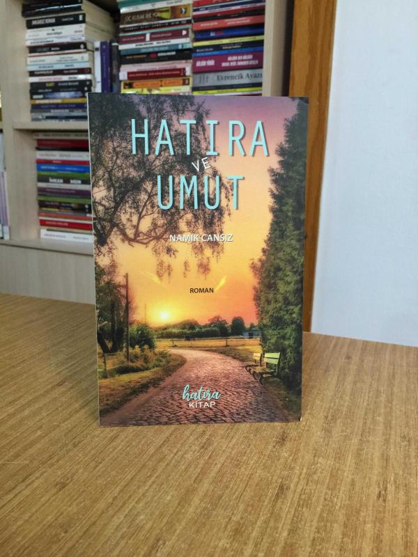 Hatıra ve Umut - Namık Cansız