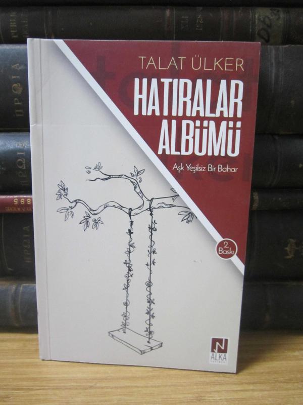 Hatıralar Albümü - Aşk Yeşilsiz Bir Bahar 2.Baskı