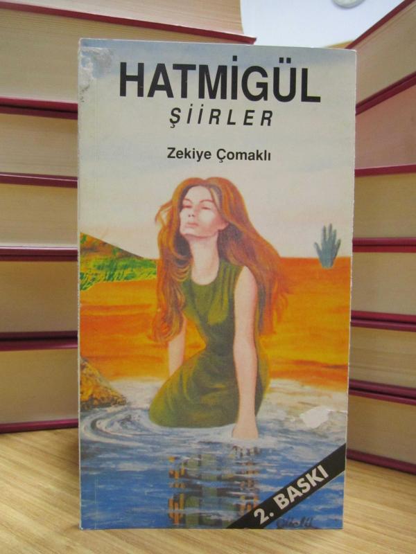 Hatmigül Şiirler - Zekiye Çomaklı [İmzalı]