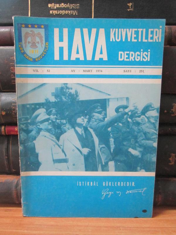 Hava Kuvvetleri Dergisi - Sayı 251 - Mart 1974