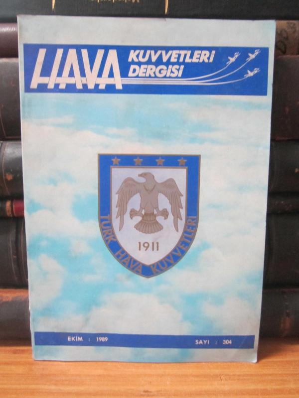 Hava Kuvvetleri Dergisi - Sayı 304 - Ekim 1989
