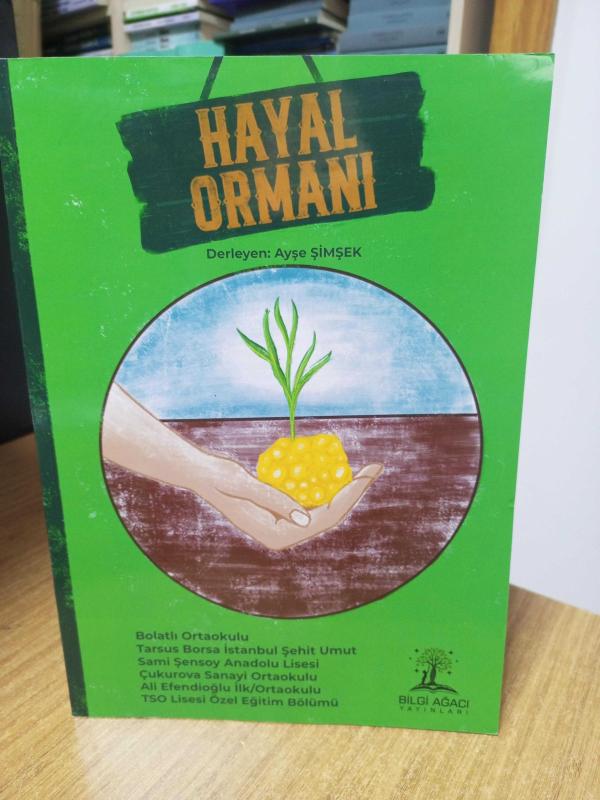 HAYAL ORMANI - Derleyen: Ayşe Şimşek