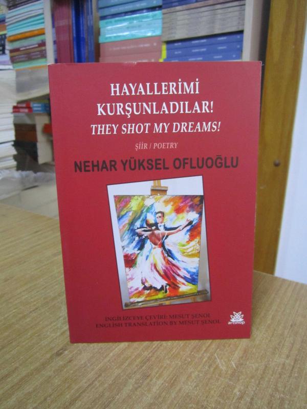 Hayallerimi Kurşunladılar - Nehar Yüksel Ofluoğlu
