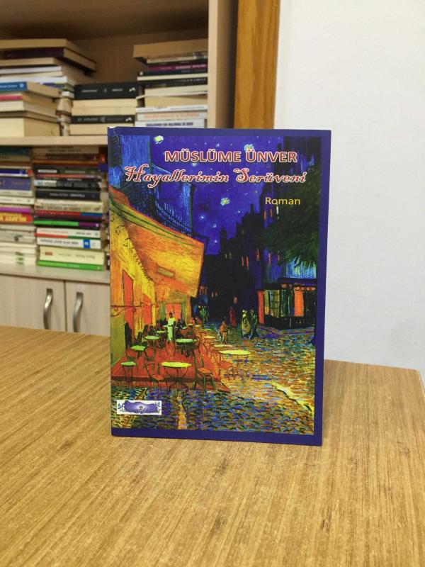 Hayallerimin Serüveni - Müslüme Ünver