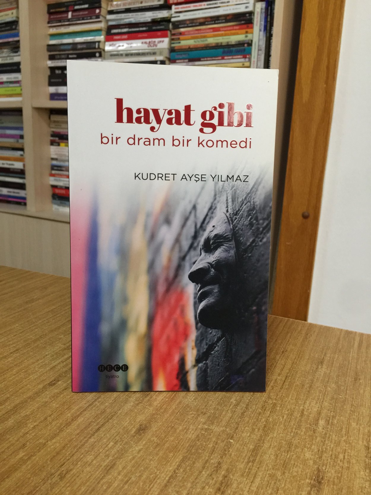Hayat Gibi Bir Dram Bir Komedi - Kudret Ayşe Yılmaz