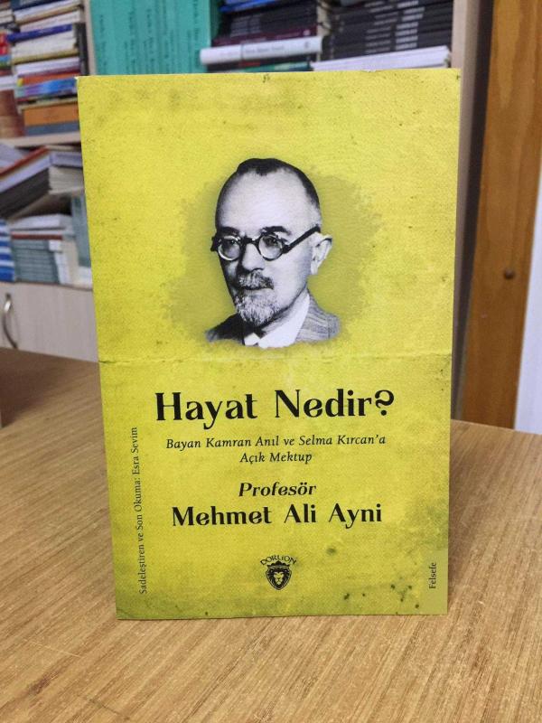 Hayat Nedir? Bayan Kamran Anıl ve Selma Kırcan'a Açık Mektup - Profesör Mehmet Ali Ayni