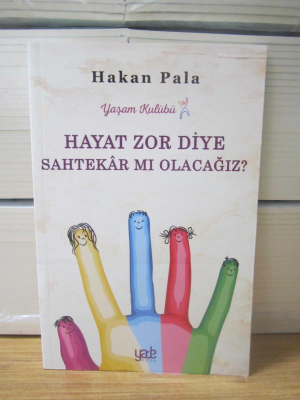 Hayat Zor Diye Sahtekar Mı Olacağız? - Hakan Pala