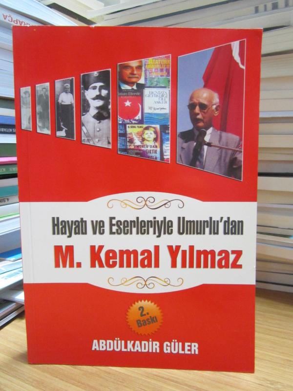Hayatı ve Eserleriyle Umurlu'dan M. Kemal Yılmaz [2.Baskı]