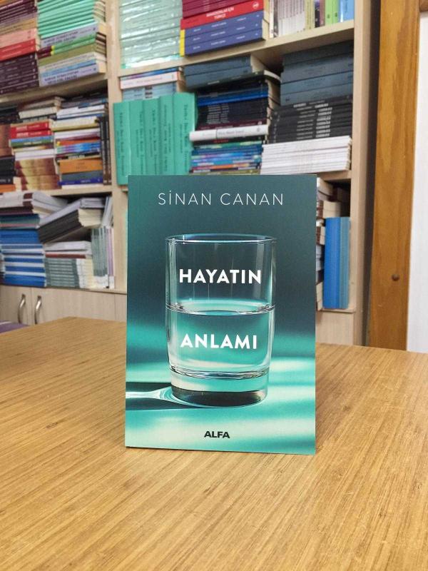 Hayatın Anlamı - Sinan Canan