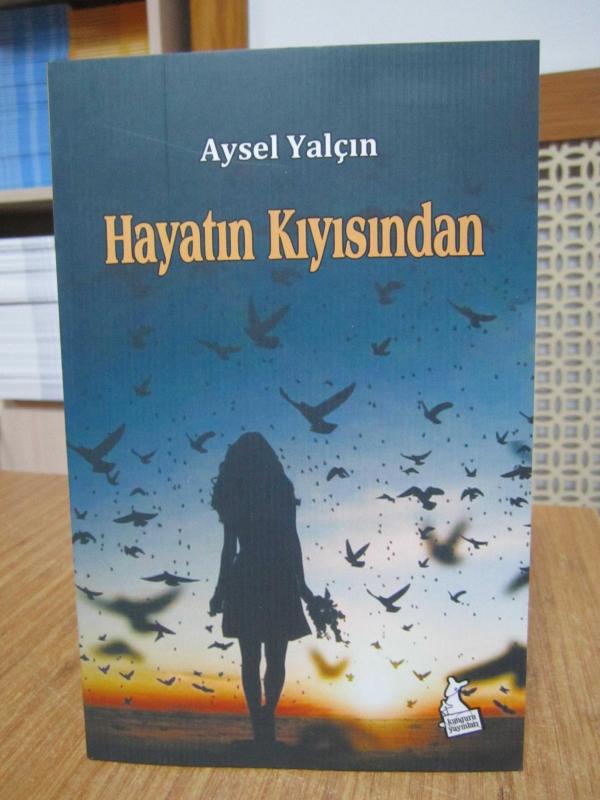 Hayatın Kıyısından - Aysel Yalçın