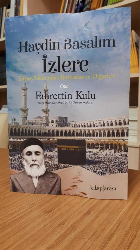 Haydin Basalım İzlere (Şiirler, Mektuplar, İktibaslar ve Diğerleri)