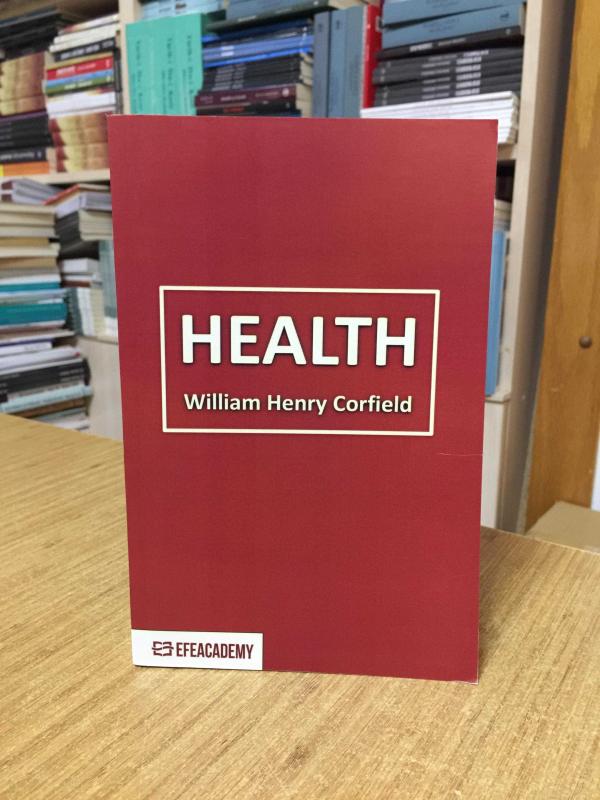 Health (Classic Reprint) - William Henry Corfield